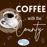 Photo of a cup of coffee and scattered coffee beans. Includes text that says ‘Coffee with the County’ and the Montezuma County logo.